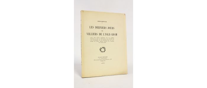 DEFFOUX : Les derniers jours de Villiers de L'Isle Adam - First edition - Edition-Originale.com
