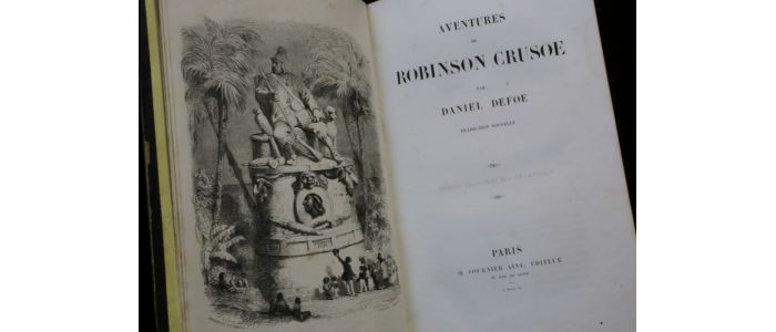 DEFOE : Aventures de Robinson Crusoé - Edition-Originale.com