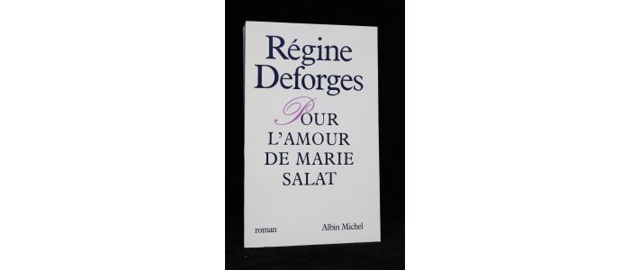 DEFORGES : Pour l'amour de Marie Salat - First edition - Edition-Originale.com