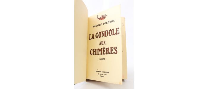 DEKOBRA : La gondole aux chimères - Signiert, Erste Ausgabe - Edition-Originale.com