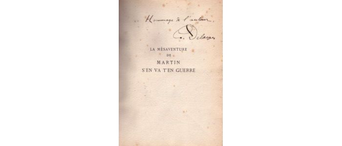 DELAYEN : La mésaventure de Martin s'en va en guerre - Signed book, First edition - Edition-Originale.com