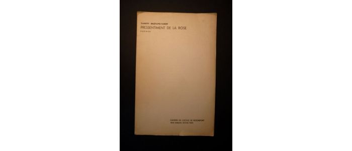 DELETANG-TARDIF : Pressentiment de la rose. Poèmes - First edition - Edition-Originale.com