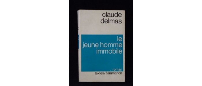 DELMAS : Le jeune homme immobile - Libro autografato, Prima edizione - Edition-Originale.com