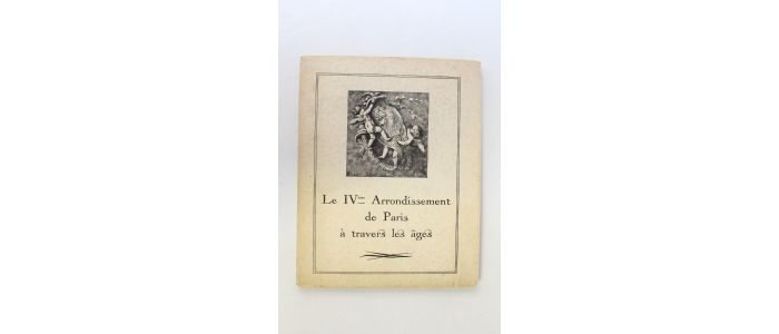 DENNERY : Le IVème arrondissement de Paris à travers les âges - Edition Originale - Edition-Originale.com