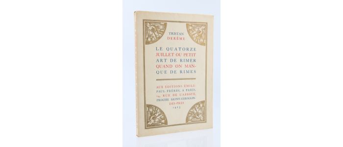 DEREME : Le Quatorze juillet ou petit Art de la rimer quand on manque de Rimes - Prima edizione - Edition-Originale.com