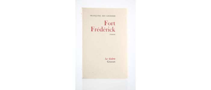 DES LIGNERIS : Fort Frédérick - Edition Originale - Edition-Originale.com