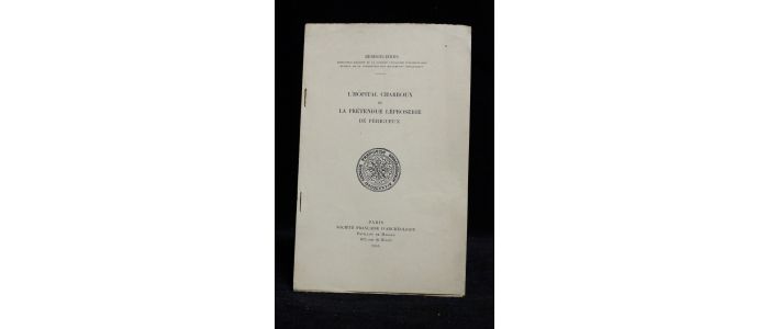 DESHOULIERES : L'hôpital Charroux ou la prétendue léproserie de Périgueux - Prima edizione - Edition-Originale.com