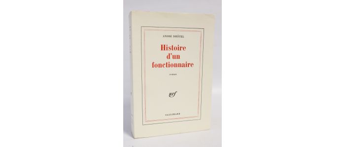 DHOTEL : Histoire d'un fonctionnaire - First edition - Edition-Originale.com