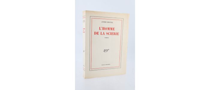 DHOTEL : L'homme de la scierie - Edition Originale - Edition-Originale.com