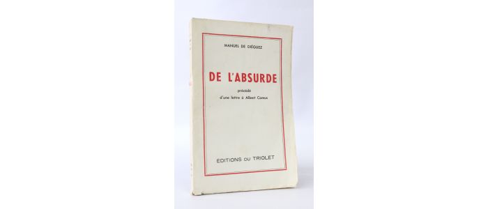 DIEGUEZ : De l'absurde précédé d'une lettre à Albert Camus - First edition - Edition-Originale.com