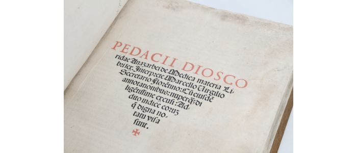 DIOSCORIDE : Pedacii Dioscoridae Anazarbei de Medica materia Libri sex [Traité de matière médicale] - First edition - Edition-Originale.com