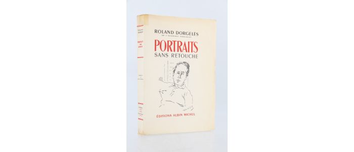 DORGELES : Portraits sans retouche - Prima edizione - Edition-Originale.com