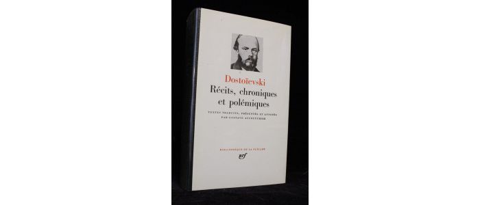 DOSTOIEVSKI : Récits, chroniques et polémiques - Edition-Originale.com