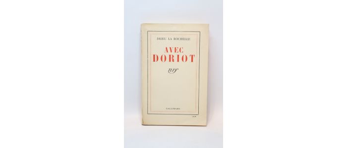 DRIEU LA ROCHELLE : Avec Doriot - Prima edizione - Edition-Originale.com