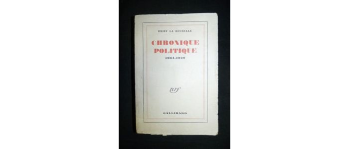 DRIEU LA ROCHELLE : Chronique politique - Prima edizione - Edition-Originale.com