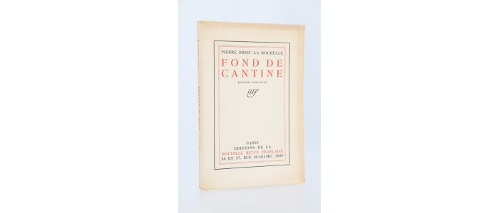 DRIEU LA ROCHELLE : Fond de cantine - First edition - Edition-Originale.com