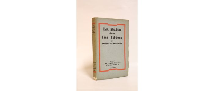 DRIEU LA ROCHELLE : La suite dans les idées - Erste Ausgabe - Edition-Originale.com