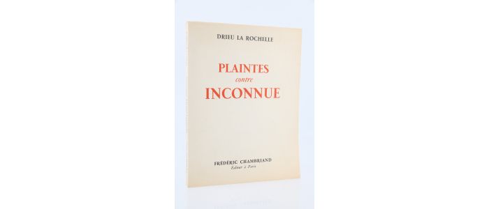 DRIEU LA ROCHELLE : Plaintes contre inconnue - First edition - Edition-Originale.com