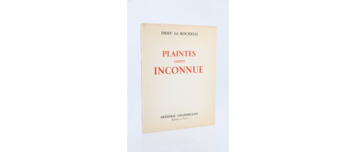 DRIEU LA ROCHELLE : Plaintes contre inconnue - Prima edizione - Edition-Originale.com