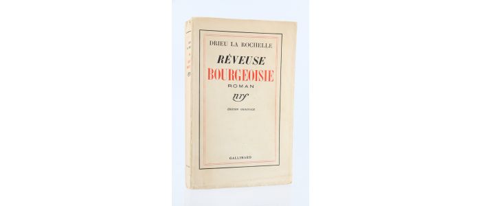 DRIEU LA ROCHELLE : Rêveuse bourgeoisie - First edition - Edition-Originale.com