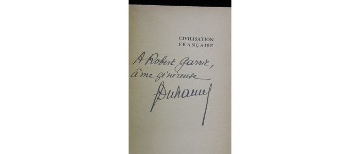 DUHAMEL : Civilisation française - Autographe, Edition Originale - Edition-Originale.com