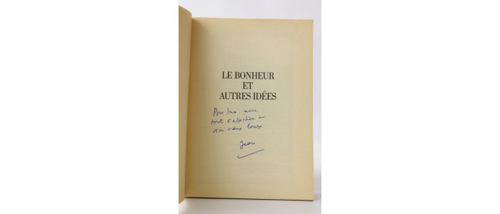 DUTOURD : Le bonheur et autres idées - Autographe, Edition Originale - Edition-Originale.com