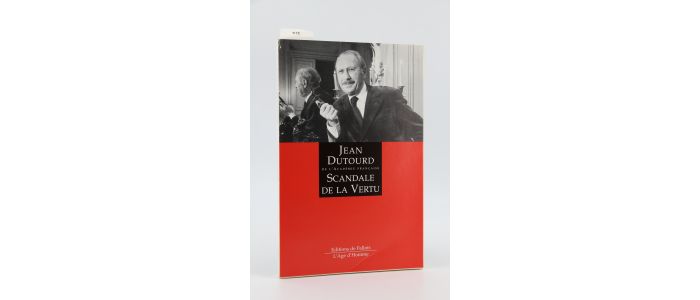 DUTOURD : Scandale de la Vertu - Erste Ausgabe - Edition-Originale.com