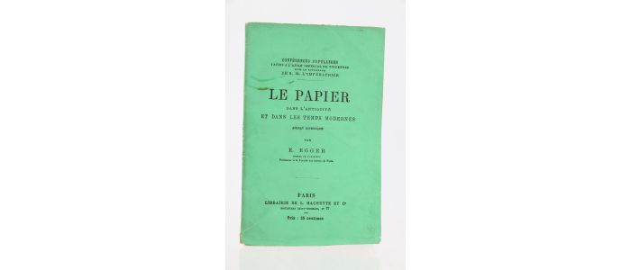 EGGER : Le Papier dans l'Antiquité et dans les Temps modernes - Prima edizione - Edition-Originale.com