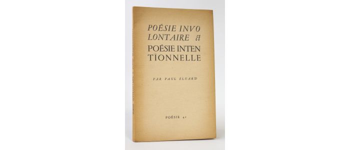 ELUARD : Poésie involontaire & poésie intentionnelle - Prima edizione - Edition-Originale.com