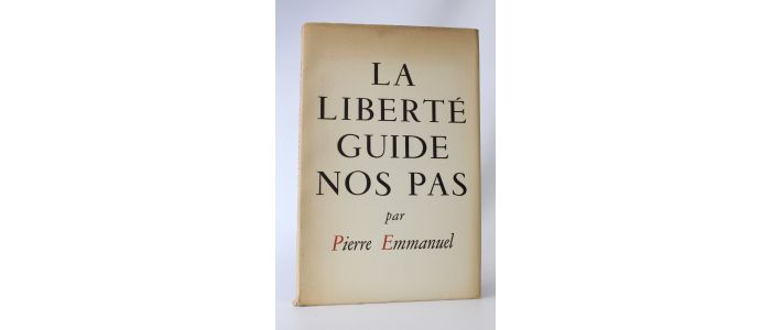 EMMANUEL : La liberté guide nos pas - Erste Ausgabe - Edition-Originale.com