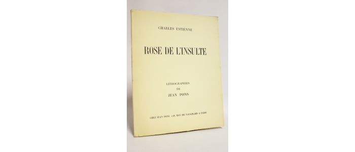 ESTIENNE : Rose de l'insulte - Prima edizione - Edition-Originale.com