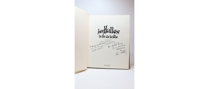 FALLET : Les Halles. La fin de la fête - Autographe, Edition Originale - Edition-Originale.com