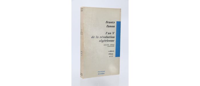 FANON : L'An V de la révolution algérienne - Prima edizione - Edition-Originale.com