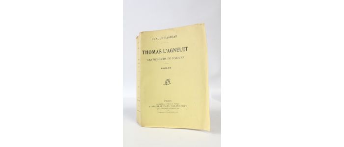 FARRERE : Thomas l'agnelet gentilhomme de fortune - Edition Originale - Edition-Originale.com