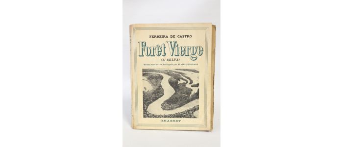 FERREIRA DE CASTRO : Forêt vierge - Prima edizione - Edition-Originale.com