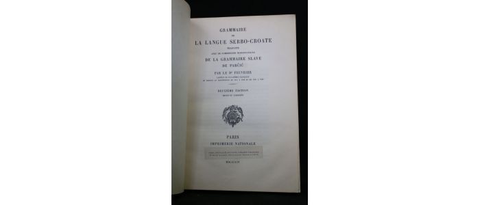 FEUVRIER : Grammaire de la langue serbo-croate traduite avec de nombreuses modifications de la grammaire slave de Parcic - Erste Ausgabe - Edition-Originale.com