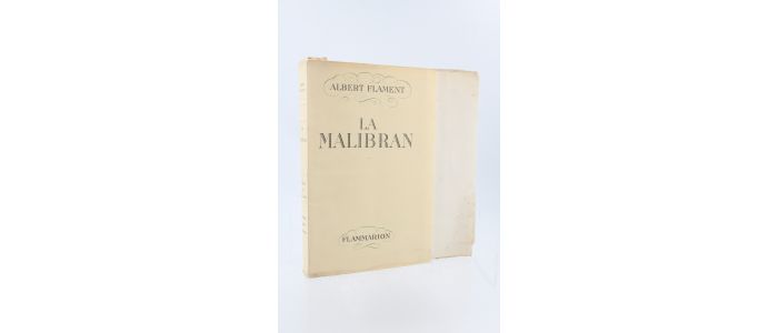 FLAMENT : La Malibran - First edition - Edition-Originale.com
