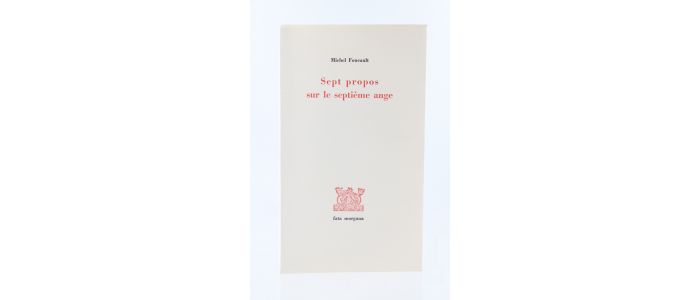 FOUCAULT : Sept Propos sur le septième Ange - Edition Originale - Edition-Originale.com