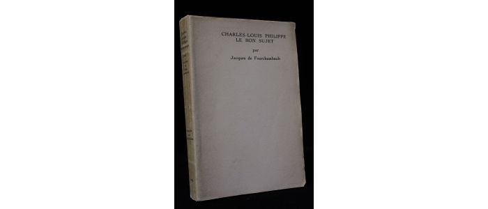 FOURCHAMBAULT : Charles-Louis Philippe le bon sujet - Prima edizione - Edition-Originale.com