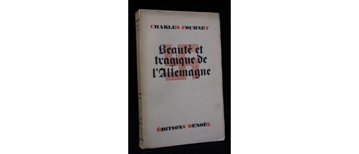 FOURNET : Beauté et tragique de l'Allemagne - First edition - Edition-Originale.com