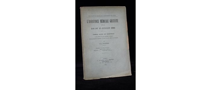 FOURNIER : L'assistance médicale gratuite et la loi du 15 Juillet 1893 - First edition - Edition-Originale.com