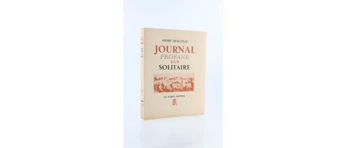 FRAIGNEAU : Journal profane d'un solitaire - First edition - Edition-Originale.com