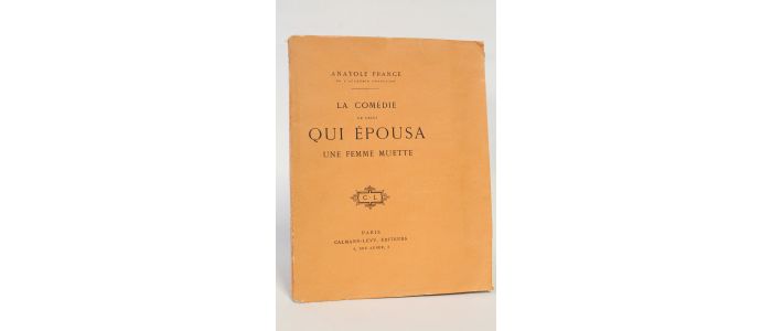 FRANCE : La comédie de celui qui épousa une femme muette - Erste Ausgabe - Edition-Originale.com