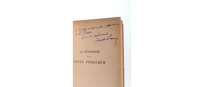 FRANCE : La rôtisserie de la reine Pédauque - Autographe - Edition-Originale.com