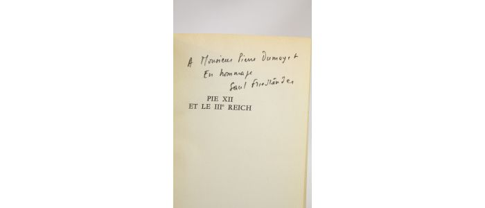 FRIEDLANDER : Pie XII et le IIIe Reich - Signiert, Erste Ausgabe - Edition-Originale.com