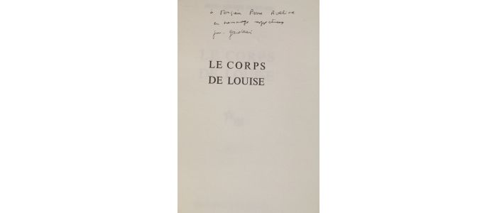GARDAIR : Le corps de Louise - Autographe, Edition Originale - Edition-Originale.com