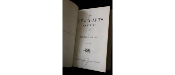 GAUTIER : Les beaux-arts en Europe, première et deuxième série - Edition Originale - Edition-Originale.com