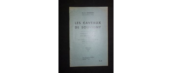 GENERMONT : Les caveaux de Souvigny : leur ouverture au cours des derniers siècles - Edition-Originale.com