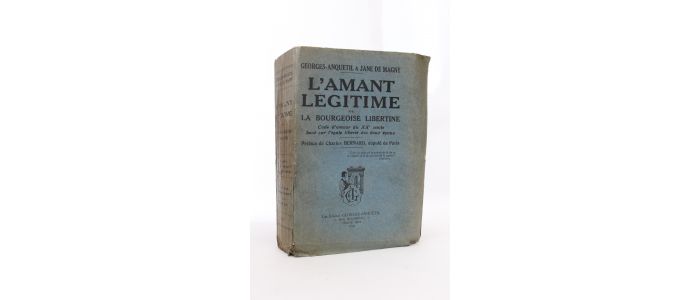 GEORGES-ANQUETIL : L'amant légitime ou la bourgeoise libertine - Autographe, Edition Originale - Edition-Originale.com