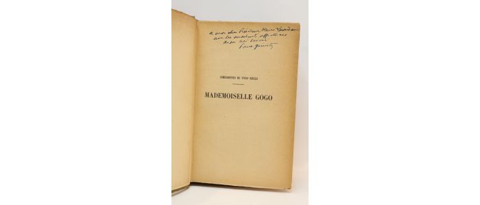 GINISTY : Comédiennes du XVIIIème siècle. Mademoiselle Gogo, mademoiselle Beauménard de la Comédie Française 1730-1799 - Signed book, First edition - Edition-Originale.com